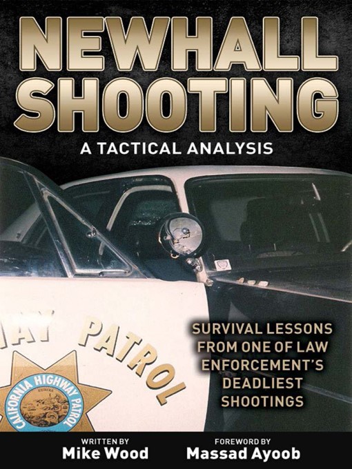 Title details for Newhall Shooting - A Tactical Analysis by Michael E. Wood - Available
